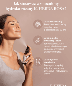 Sposoby stosowania hydrolatu różanego K. Hebda Rosa – twarz, ciało, włosy