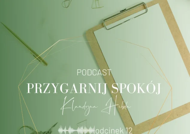 Podcast Przygarnij spokój: odcinek 12