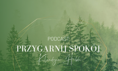 Podcast Przygarnij spokój: odcinek 11