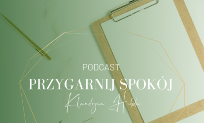 Podcast Przygarnij spokój: odcinek 12