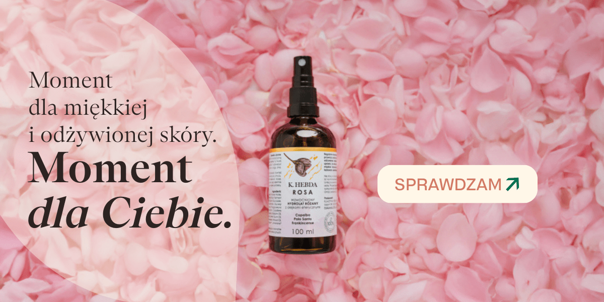 hydrolat z olejkami eterycznymi K. Hebda Rosa - moment dla miękkiej skóry